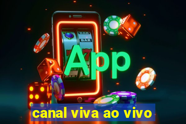 canal viva ao vivo